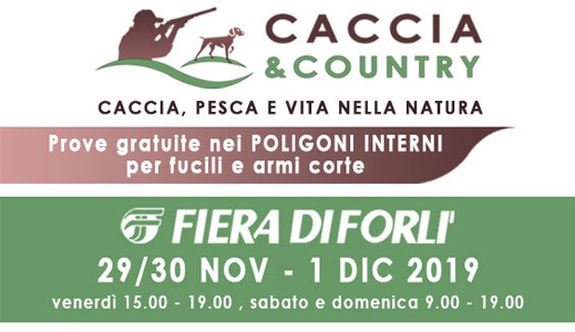 CACCIA & COUNTRY - FORLì 29 30 NOVEMBRE  - 1 DICEMBRE  2019